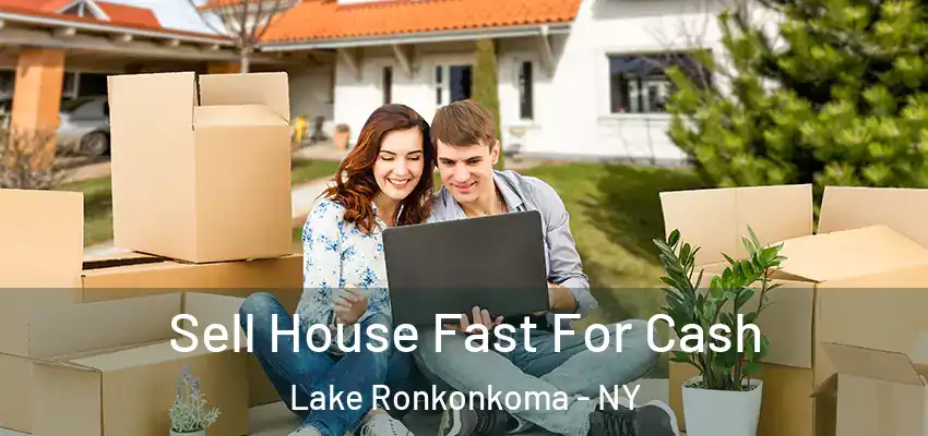  Sell House Fast For Cash Lake Ronkonkoma - NY