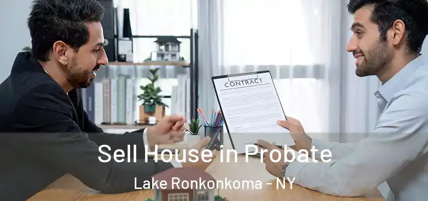  Sell House in Probate Lake Ronkonkoma - NY