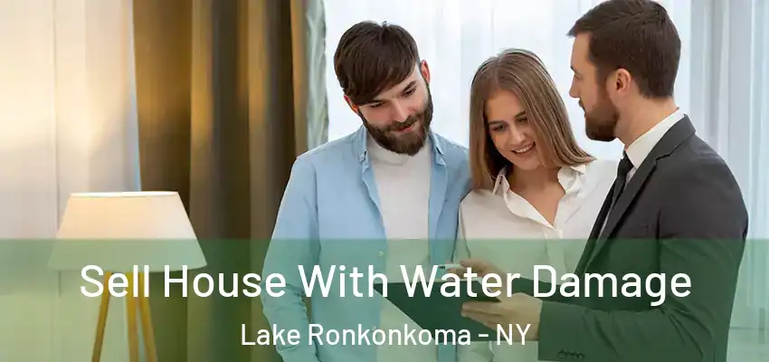Sell House With Water Damage Lake Ronkonkoma - NY