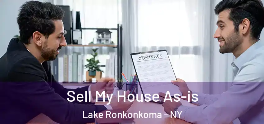 Sell My House As-is Lake Ronkonkoma - NY